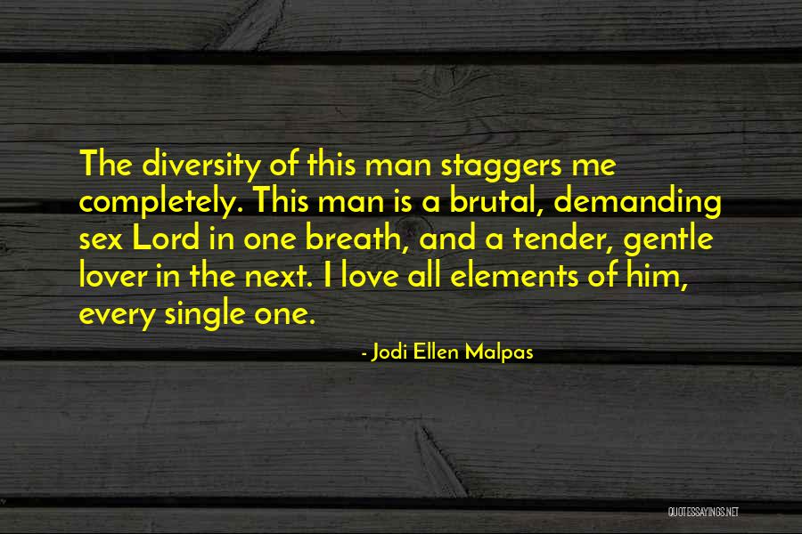 Jodi Ellen Malpas Quotes 369910