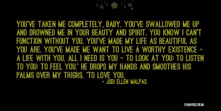 Jodi Ellen Malpas Quotes 532900