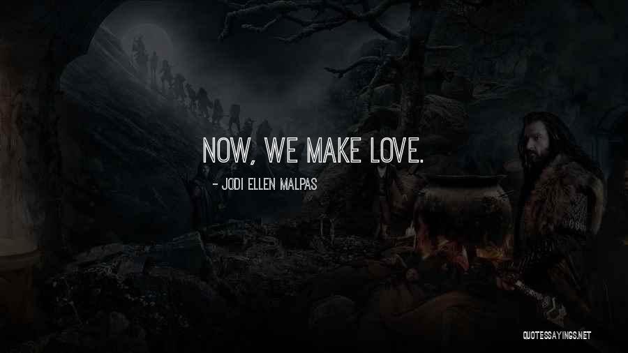 Jodi Ellen Malpas Quotes 752637