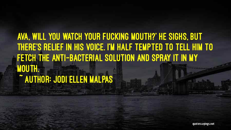 Jodi Ellen Malpas Quotes 758556