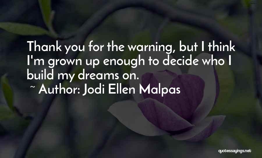 Jodi Ellen Malpas Quotes 843195