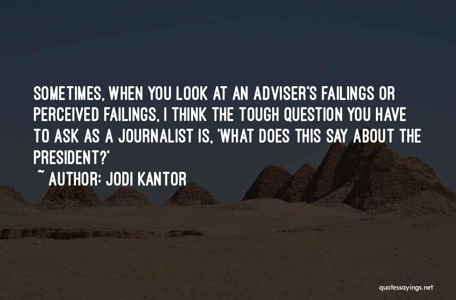 Jodi Kantor Quotes 2151287