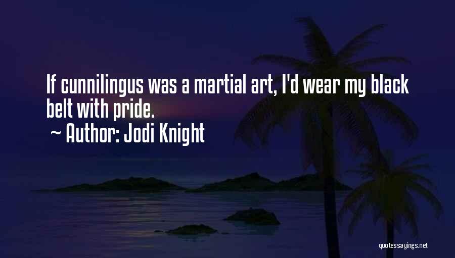 Jodi Knight Quotes 1388668