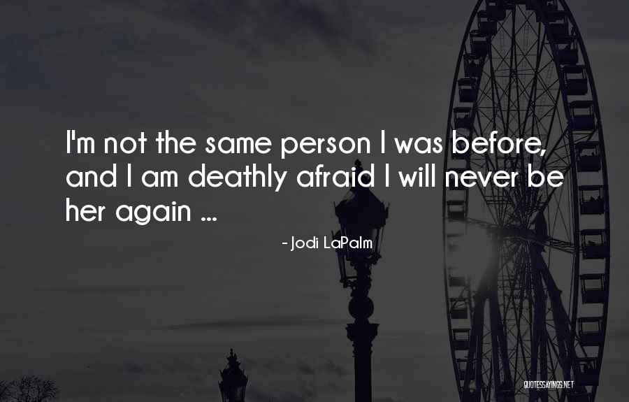 Jodi LaPalm Quotes 606166 Jodi LaPalm Quotes 606166
