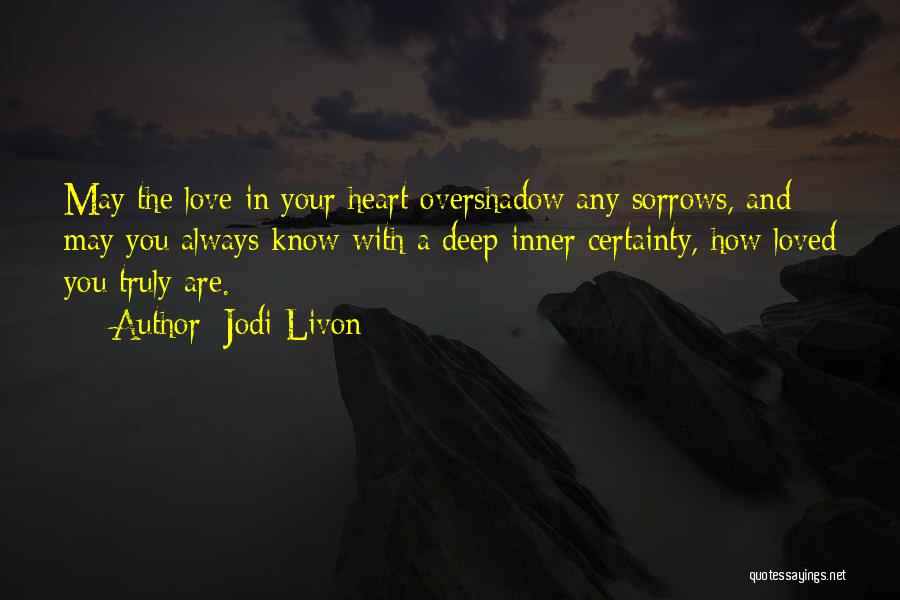 Jodi Livon Quotes 445852