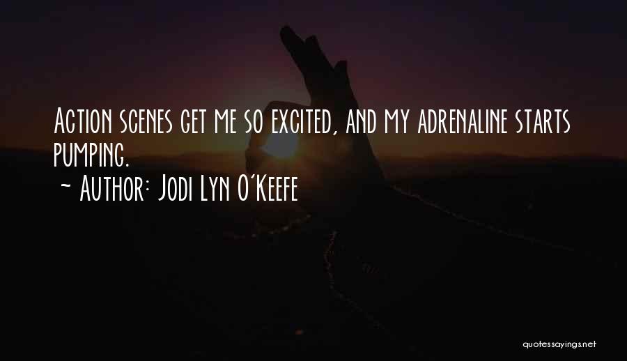 Jodi Lyn O'Keefe Quotes 1328682