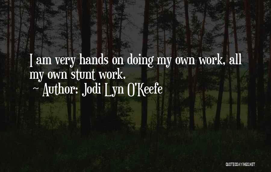 Jodi Lyn O'Keefe Quotes 2056672