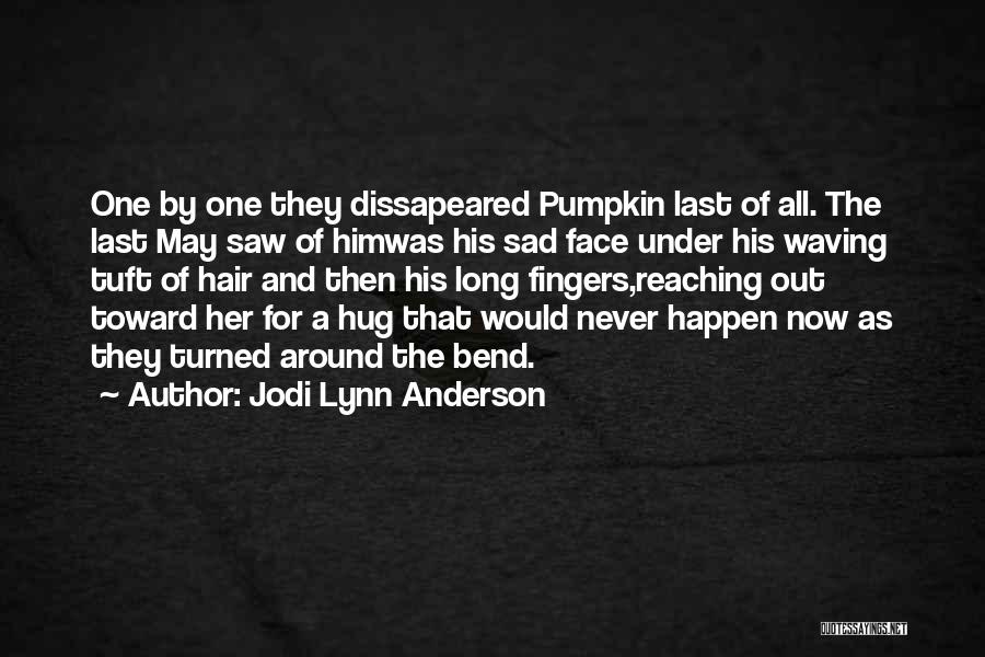 Jodi Lynn Anderson Quotes 1651439