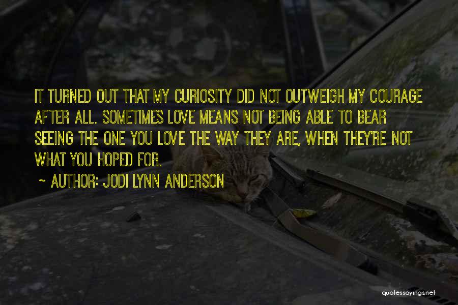 Jodi Lynn Anderson Quotes 1789444