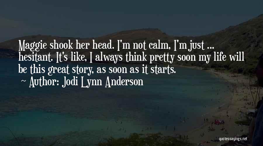 Jodi Lynn Anderson Quotes 876293