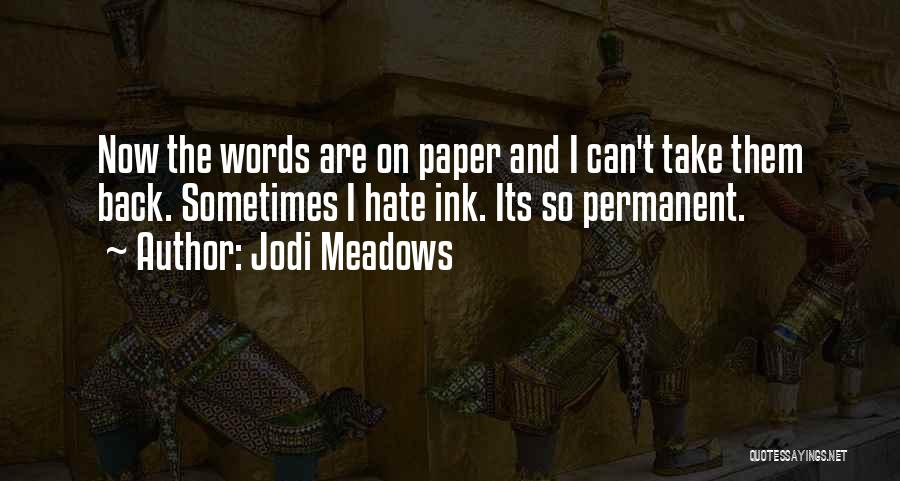 Jodi Meadows Quotes 1014391