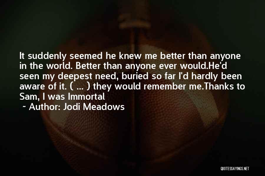 Jodi Meadows Quotes 1642141