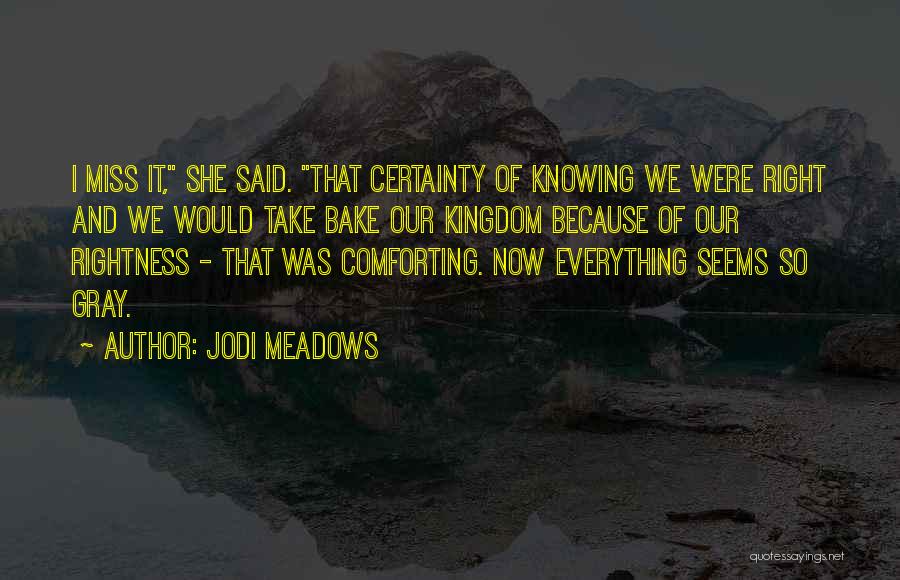 Jodi Meadows Quotes 1739836