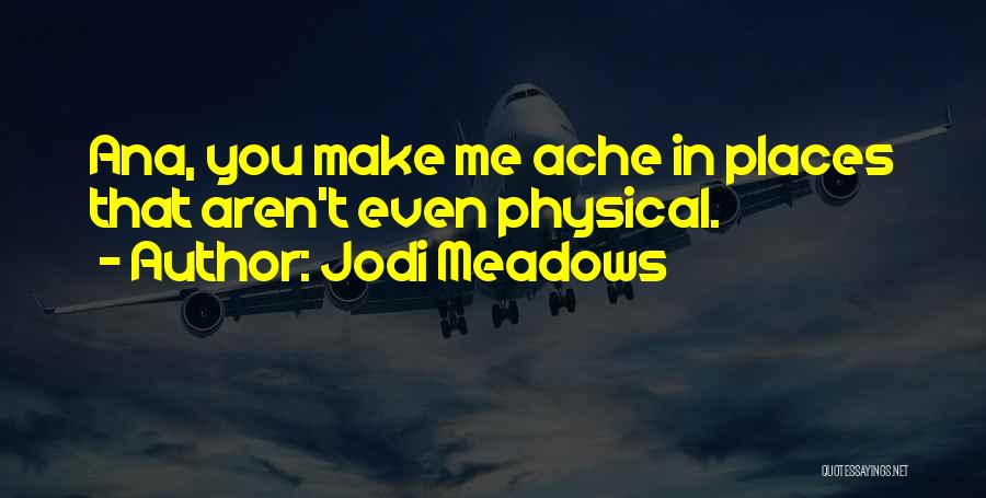 Jodi Meadows Quotes 1955790