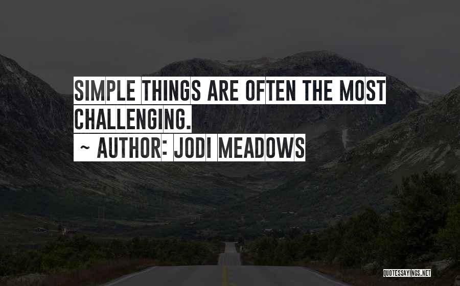 Jodi Meadows Quotes 2187463
