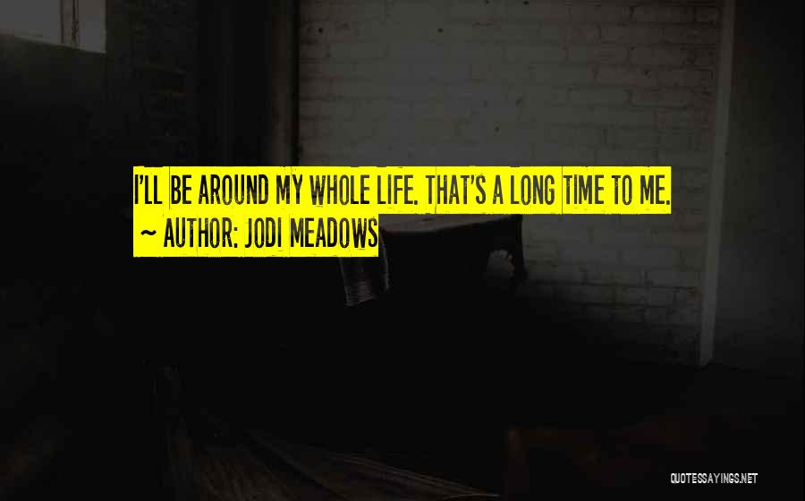 Jodi Meadows Quotes 512086