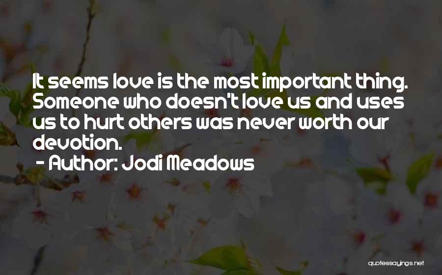 Jodi Meadows Quotes 865939