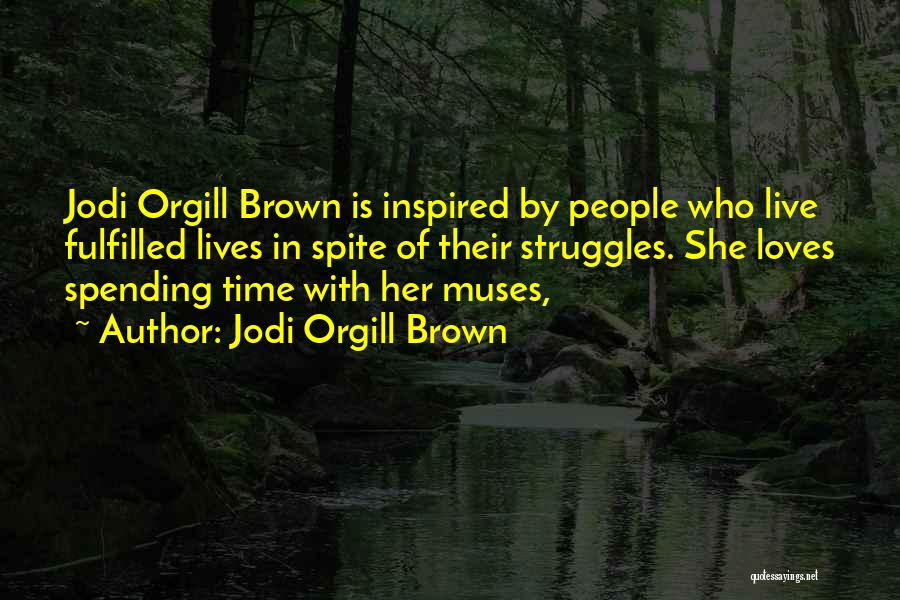 Jodi Orgill Brown Quotes 759268