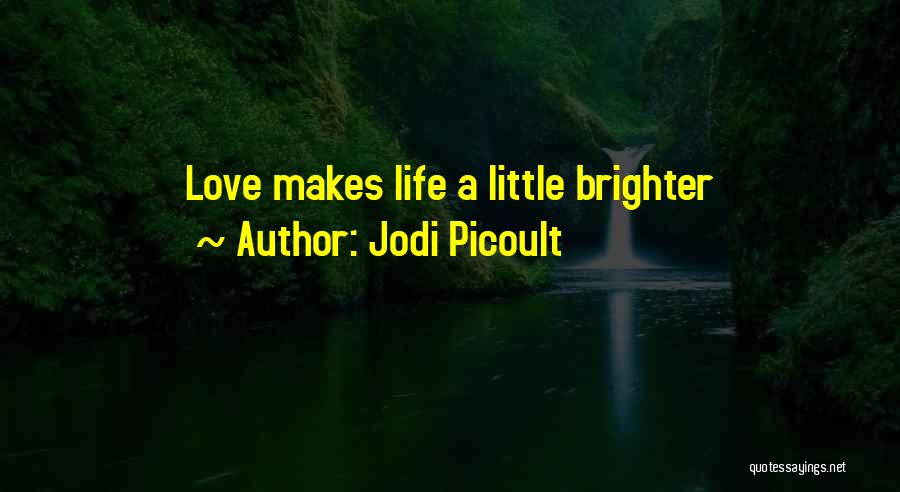 Jodi Picoult Quotes 1138440