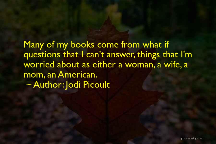 Jodi Picoult Quotes 155434