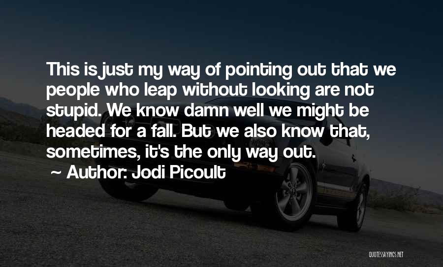 Jodi Picoult Quotes 1967803