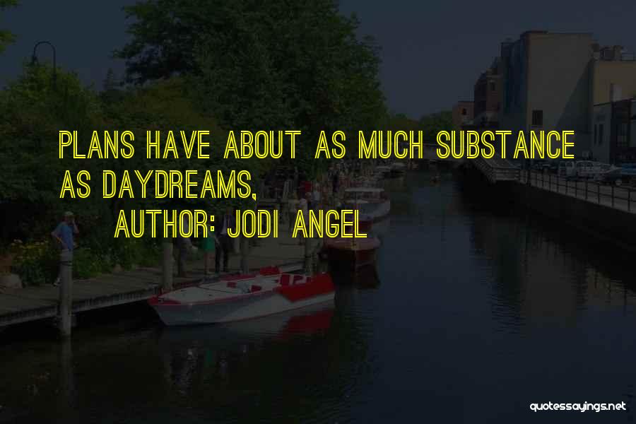 Jodi Quotes By Jodi Angel