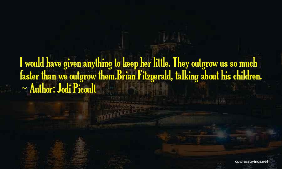 Jodi Quotes By Jodi Picoult