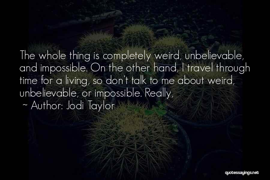 Jodi Quotes By Jodi Taylor