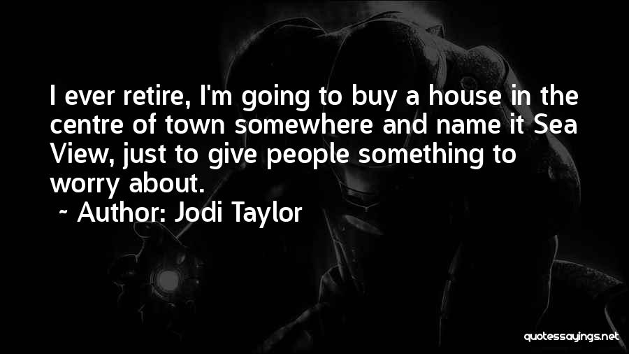 Jodi Taylor Quotes 1330939