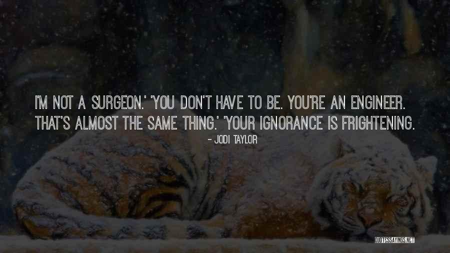 Jodi Taylor Quotes 1338223 Jodi Taylor Quotes 1338223