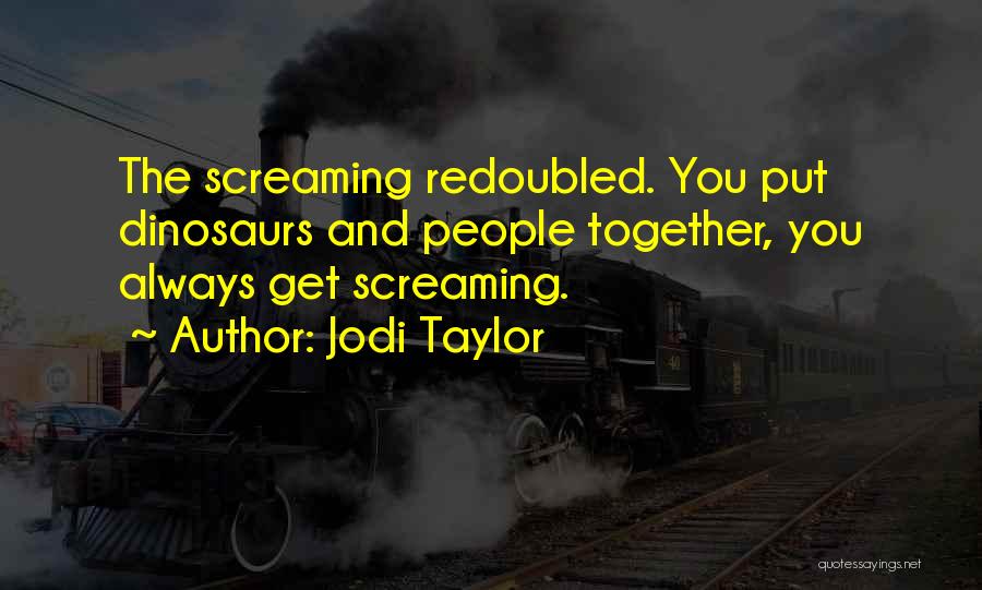 Jodi Taylor Quotes 1450836