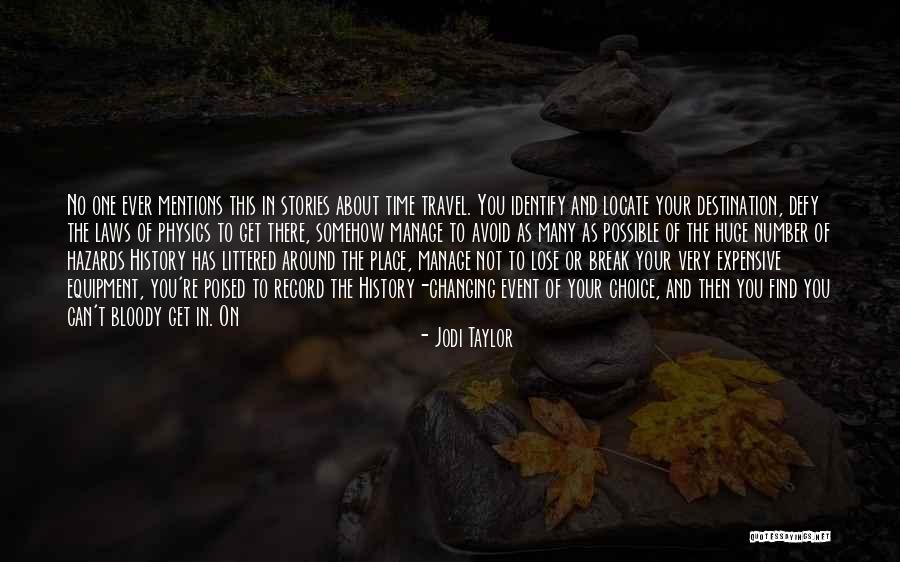 Jodi Taylor Quotes 1824181 Jodi Taylor Quotes 1824181