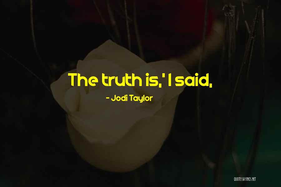 Jodi Taylor Quotes 2006332