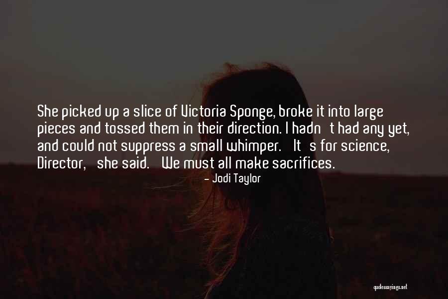 Jodi Taylor Quotes 2010523 Jodi Taylor Quotes 2010523