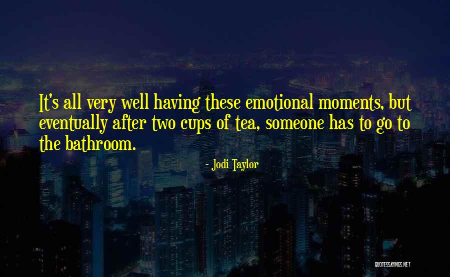 Jodi Taylor Quotes 2202972 Jodi Taylor Quotes 2202972
