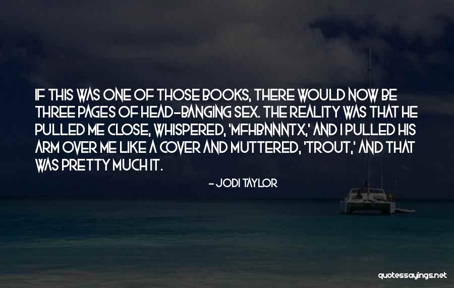 Jodi Taylor Quotes 431931 Jodi Taylor Quotes 431931