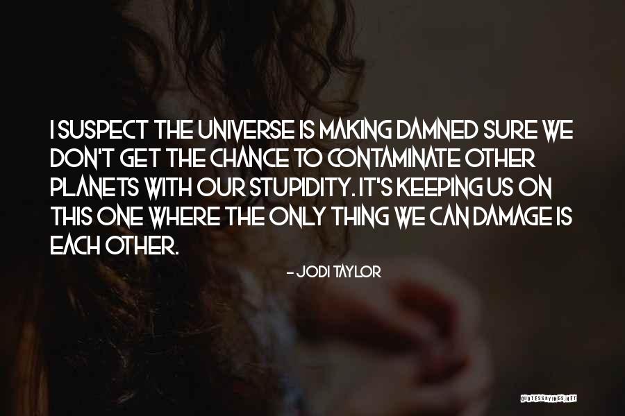Jodi Taylor Quotes 668987 Jodi Taylor Quotes 668987