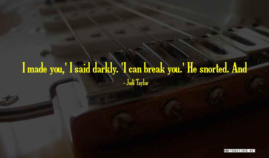 Jodi Taylor Quotes 670700 Jodi Taylor Quotes 670700