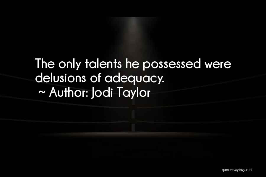 Jodi Taylor Quotes 811789