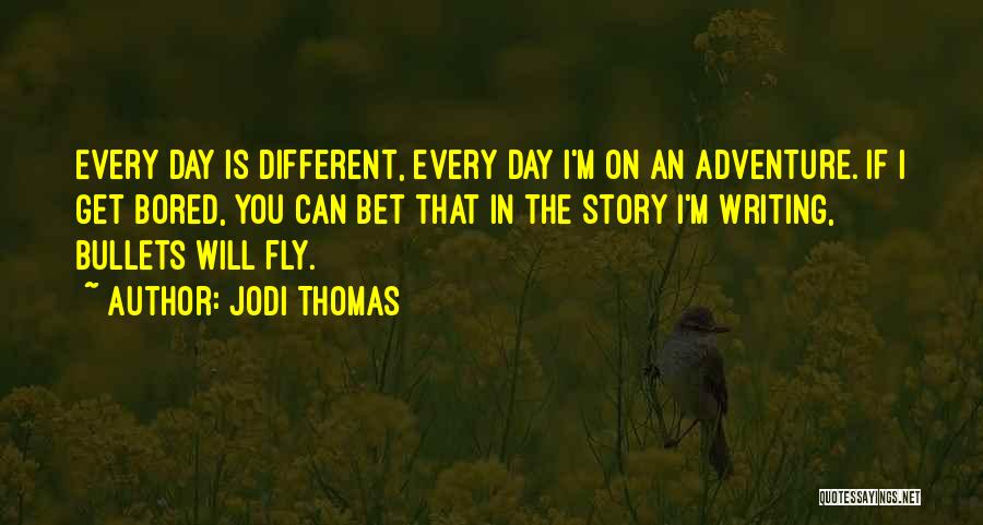 Jodi Thomas Quotes 1732145