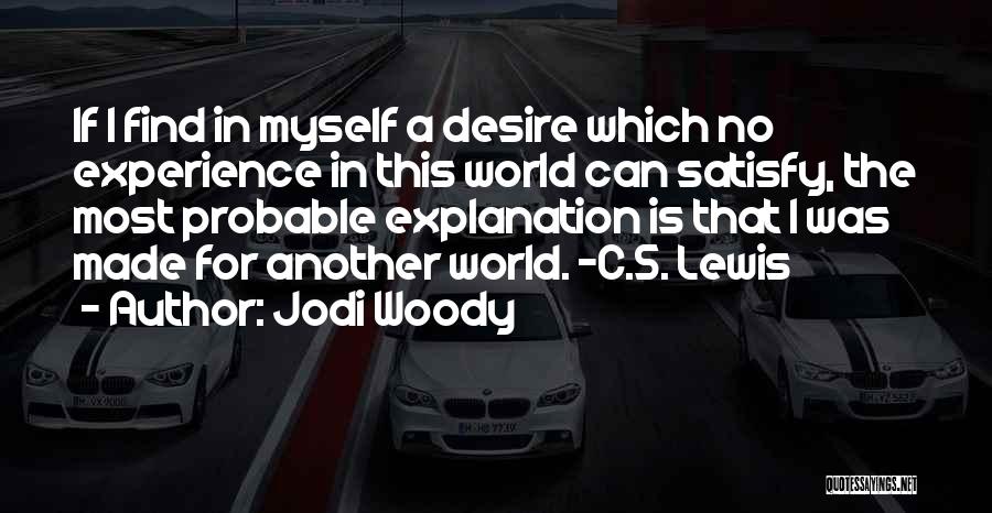 Jodi Woody Quotes 2091119