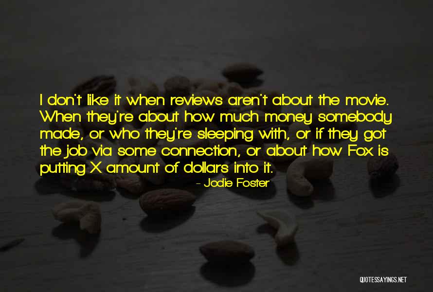 Jodie Foster Movie Quotes By Jodie Foster Jodie Foster Movie Quotes By Jodie Foster