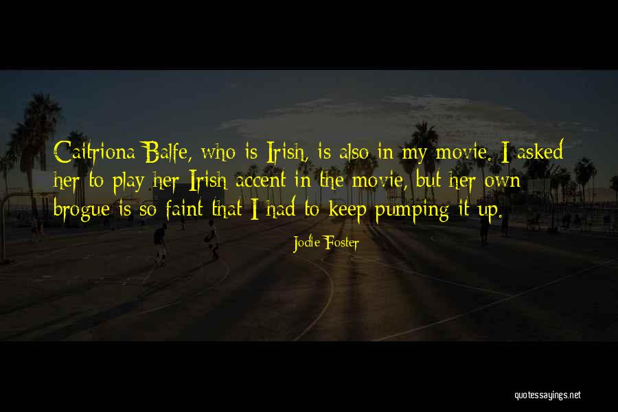 Jodie Foster Movie Quotes By Jodie Foster