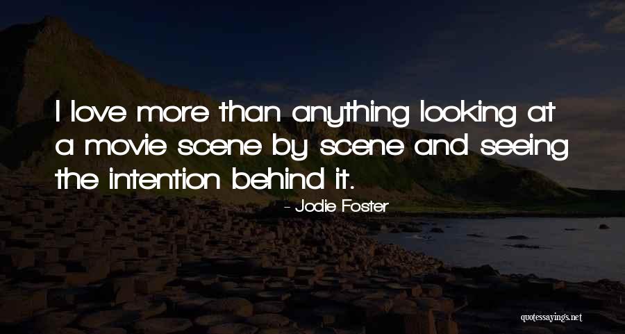 Jodie Foster Movie Quotes By Jodie Foster