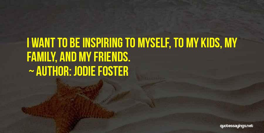 Jodie Foster Quotes 1120551