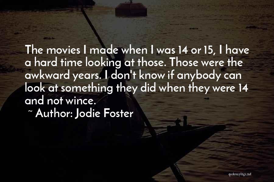 Jodie Foster Quotes 134268