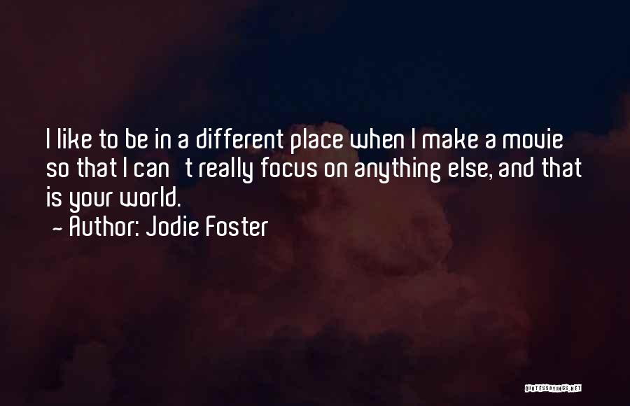 Jodie Foster Quotes 1902976