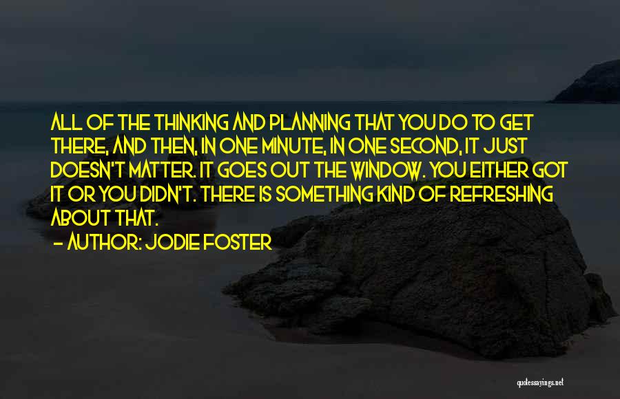 Jodie Foster Quotes 295875