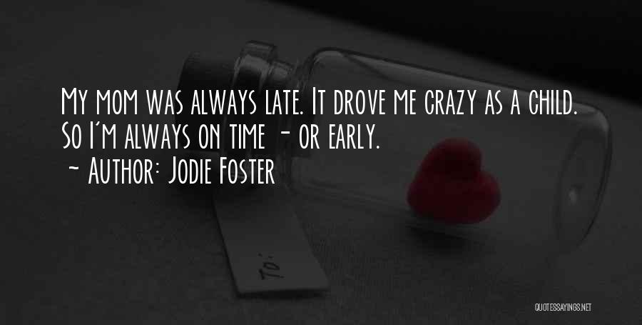 Jodie Foster Quotes 458396