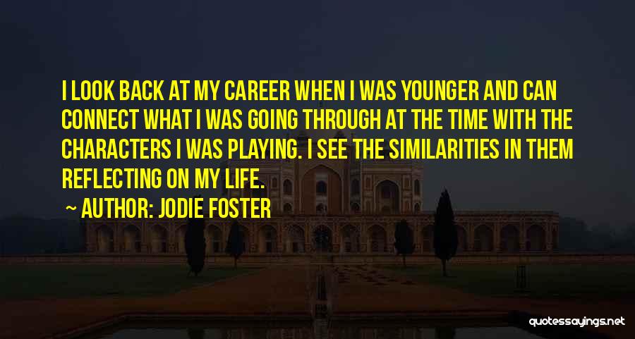 Jodie Foster Quotes 644793